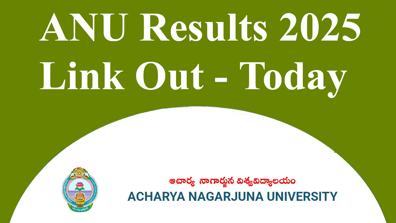 ANU Results 2025 Link, Release Date, Marksheet PDF Download @nagarjunauniversity.ac.in alt=