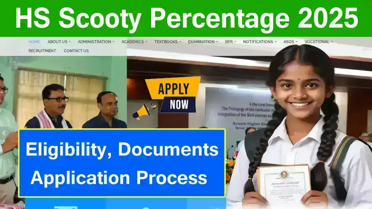 HS Scooty Percentage 2025: Check Eligibility, Required Documents and Application Process