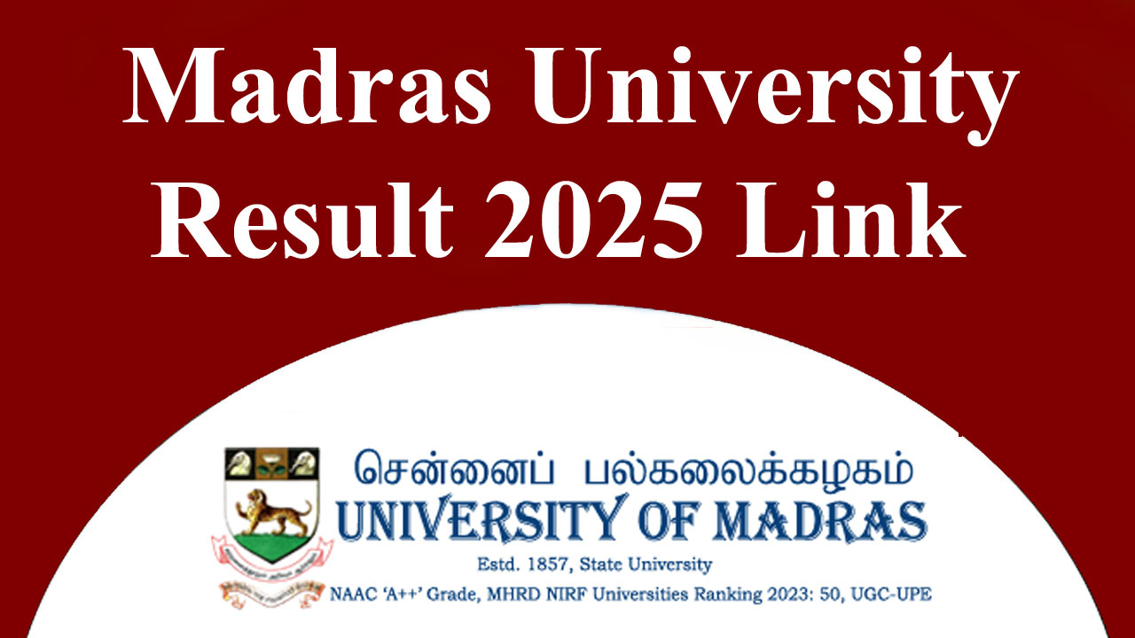 Madras University Result 2025 Link for UG & PG Exam, Release Date, PDF Download alt=