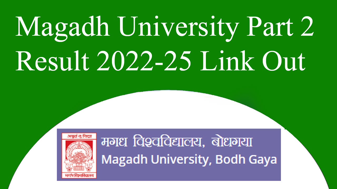 Magadh University Part 2 Result 2022-25 Link for BA, BSc and BCom, Release Date alt=