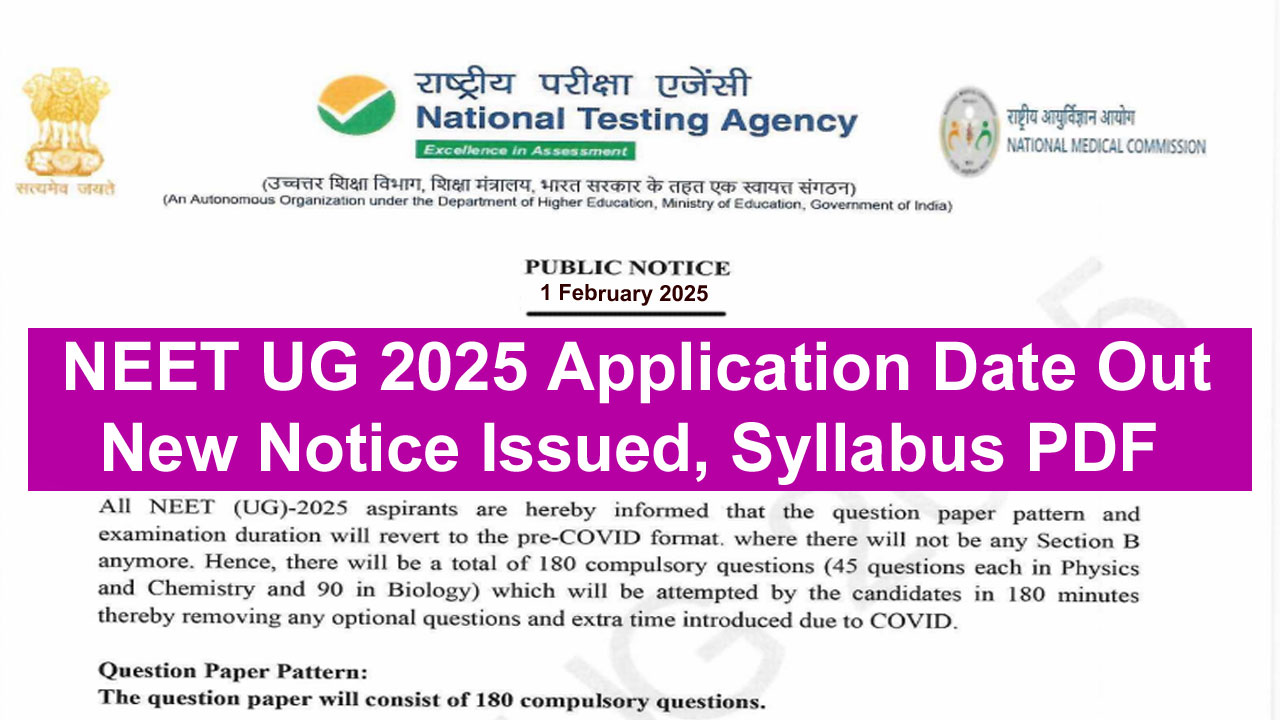 NEET UG 2025 Application Date: New Notice Issued, Exam Date And Syllabus Check Details PDF alt=