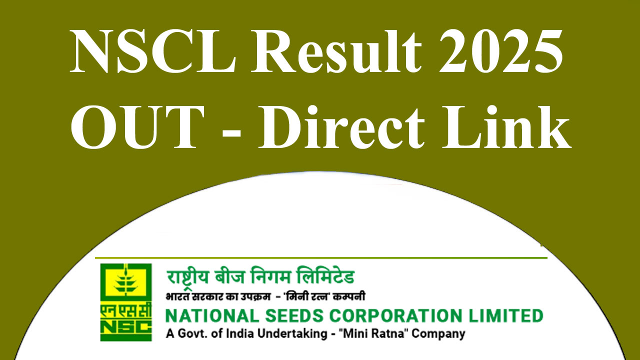 NSCL Result 2025 Link (OUT) Release Date, Cut-Off Marks, Scorecard PDF @indiaseeds.com alt=