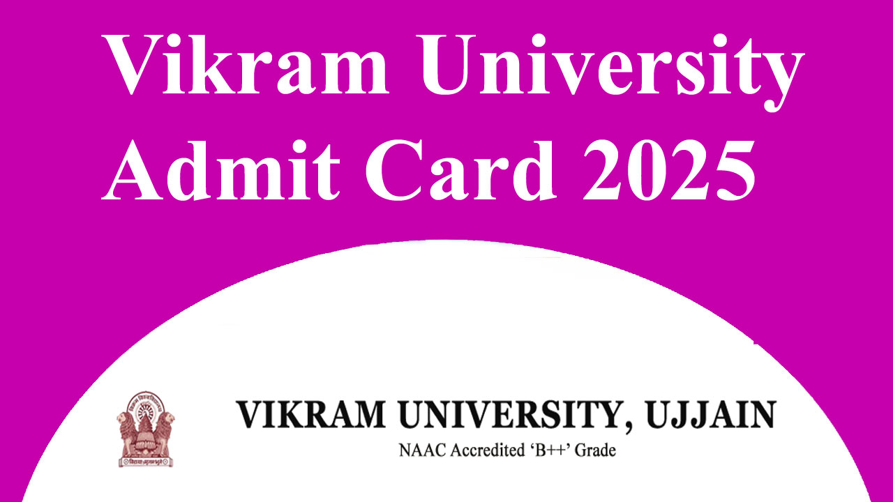 Vikram University Admit Card 2025 Download Link for 1st, 2nd & 3rd Year, Hall Ticket Now alt=